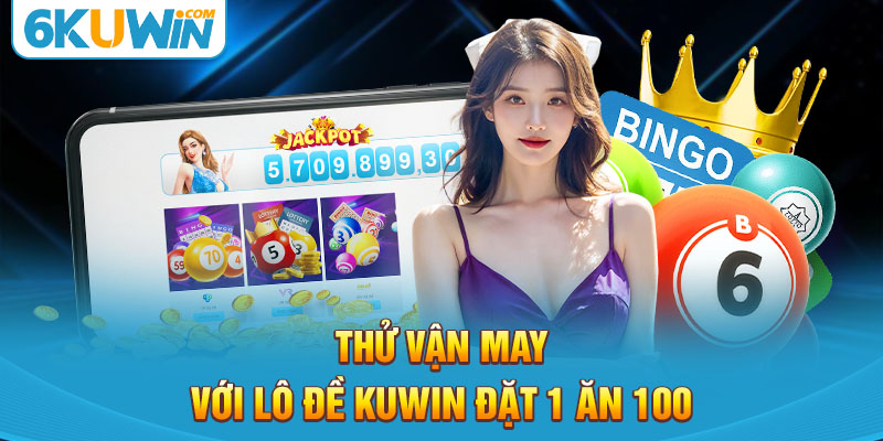 Kuwin Xổ số lô đề Kuwin